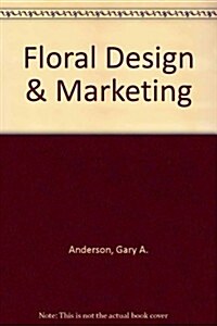 Floral Design & Marketing (Hardcover)