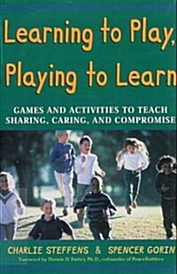 Learning to Play, Playing to Learn (Hardcover, 1st)