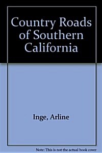 Country Roads of Southern California (Paperback)
