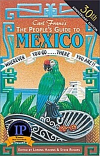 The Peoples Guide to Mexico (Paperback, 30th Anniversary Edition)