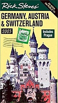 Rick Steves Germany, Austria, and Switzerland 2003: Includes Prague (Paperback, Revised)
