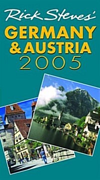 Rick Steves Germany and Austria 2005 (Paperback)