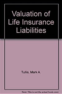 Valuation of Life Insurance Liabilities (Paperback, 3rd)