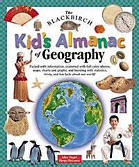 The Blackbirch Kids Almanac of Geography (Individual Titles) (Library Binding, 1st)