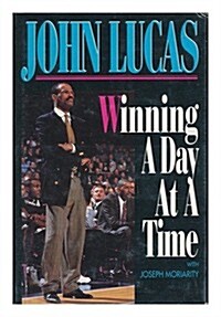 Winning a Day at a Time (Hardcover, First Edition)
