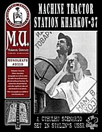 Machine Tractor Station Kharkov-37 (Paperback)