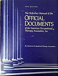 The Reference Manual of the Official Documents of the American Occupational Theray Association, Inc. (Paperback, 14th)