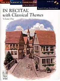 In Recital(r) with Classical Themes, Vol 1 Bk 6 (Paperback)