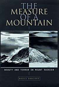 [중고] The Measure of a Mountain: Beauty and Terror on Mount Rainier (Hardcover, First Edition)