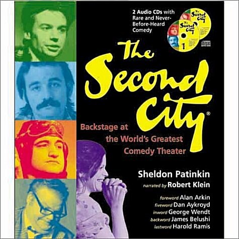 The Second City: Backstage at the Worlds Greatest Comedy Theater (book with 2 audio CDs) (Hardcover, Har/Com)