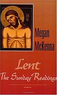 Lent: The Sunday Readings: Stories and Reflections (v. 1) (Paperback)