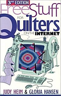 Free Stuff for Quilters on the Internet, 3rd Edition (Paperback, 3rd)