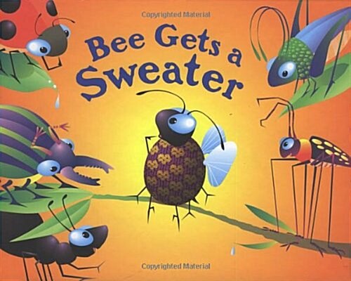 [중고] Bee Gets a Sweater: A Critter Tales Book (Hardcover)