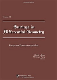 Surveys in Differential Geometry, Vol. 6: Essays on Einstein manifolds (2010 re-issue) (Paperback)