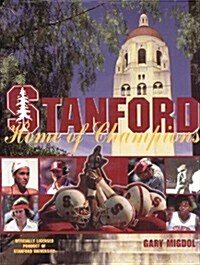 Stanford: Home of Champions (Hardcover)