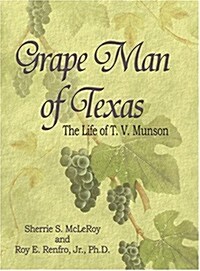 Grape Man of Texas (Hardcover)