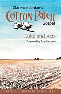 Cotton Patch Gospel: Luke and Acts (Paperback)