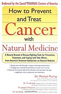 How to Prevent and Treat Cancer with Natural Medicine (Hardcover, 1St Edition)