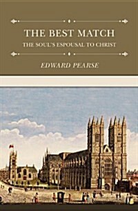 The Best Match: The Souls Espousal to Christ (Hardcover)