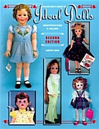 Collectors Guide to Ideal Dolls: Identification & Value Guide (Paperback, 2nd)