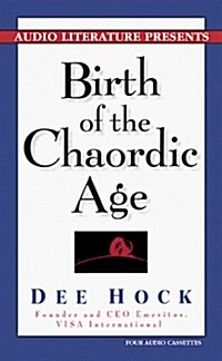 Birth of the Chaordic Age (Cassette, Abridged)