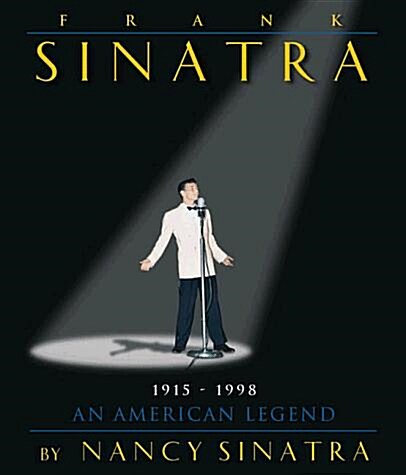 Frank Sinatra: An American Legend (Hardcover, Subsequent)