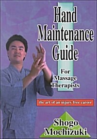 Hand Maintenance Guide for Massage Therapists (Paperback)