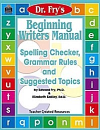 Beginning Writers Manual by Dr. Fry (Paperback)