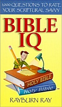 Bible IQ: 1,000 Questions to Rate Your Scriptural Savvy (Paperback)