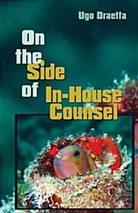 On the Side of In-House Counsel (Hardcover)