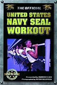 The Official United States Navy Seal Workout (Military Fitness) (Paperback, 4th)