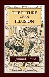 The Future of an Illusion (Paperback)