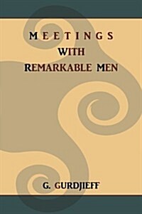 Meetings with Remarkable Men (Paperback)