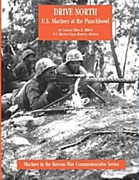 Drive North: U.S. Marines at the Punchbowl (Paperback)