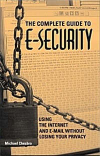 The Complete Guide to E-Security (Paperback)