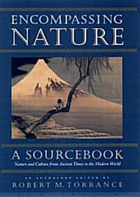 Encompassing Nature: Nature and Culture from Ancient Times to the Modern World (Paperback)