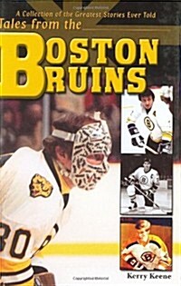 Tales from the Boston Bruins (Hardcover)