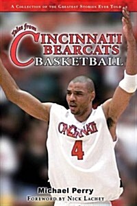 Tales from the Cincinnati Bearcats Hardwood (Hardcover, 0)