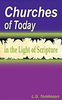 Churches of Today in the Light of Scripture (Paperback)