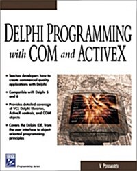 Delphi Programming with COM and ActiveX (Programming Series) (Charles River Media Programming) (Paperback)