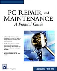 PC Repair and Maintenance: A Practical Guide (Charles River Media Networking/Security) (Paperback, 1st)