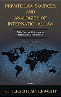 Private Law Sources and Analogies of International Law (Hardcover)