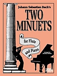 Bachs Two Minuets For Flute & Piano (Sheet music)