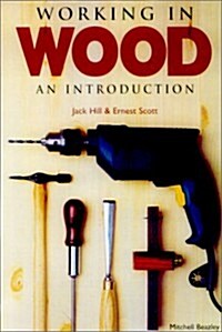 Working in Wood: An Introduction (Paperback, 1st)