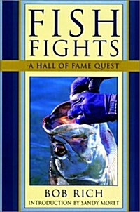 Fish Fights: A Hall of Fame Quest (Hardcover, 1st)