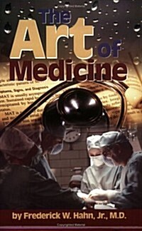 The Art of Medicine (Paperback)