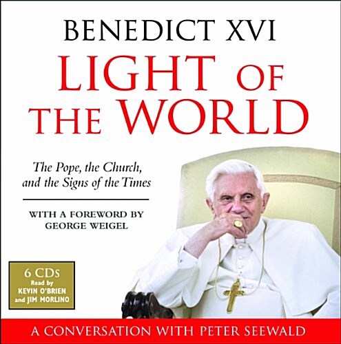 Light Of The World: The Pope, The Church and The Signs Of The Times (Audio CD)