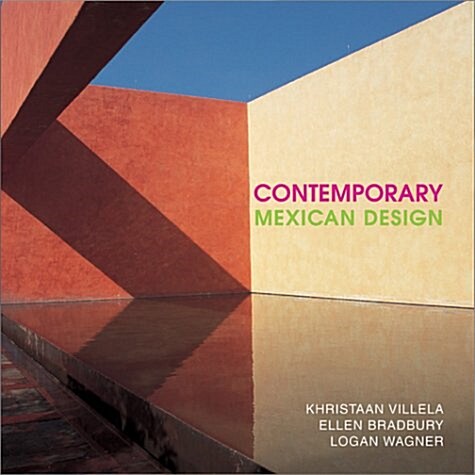 Contemporary Mexican Design and Architecture (Hardcover, 1st)