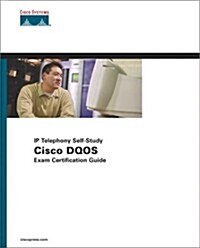 Cisco DQOS Exam Certification Guide (IP Telephony Self-Study) (Hardcover, Bk&CD-Rom)