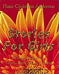 Stories for Girls: Lovingly Adapted for Twenty-First Century Children (Paperback)